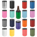 Stainless Steel Polar Camel Beverage Holderss feature double-wall, vacuum insulation. They are heat and cold resistant and hold cans and bottles. Simply screw off the rubber top and place the beverage inside.                 Holds a 12 or 16 oz. can or a 12 oz. bottle. Colors available: Black, Red, Blue, Pink, Mint/Seafoam, Light Blue, Lavender/Light Purple, Purple, Gray, Navy, Orange, Maroon, White, Green, Yellow, Coral, Olive Green