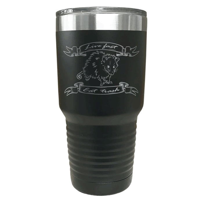 Opossum Live Fast Eat Trash Vaso de acero inoxidable aislado